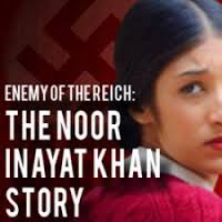 Toronto Premiere of: Enemy of the Reich: The Noor Inayat Khan Story